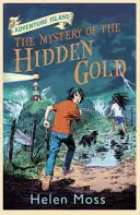 Insula aventurii: Misterul aurului ascuns - Cartea 3 - Adventure Island: The Mystery of the Hidden Gold - Book 3