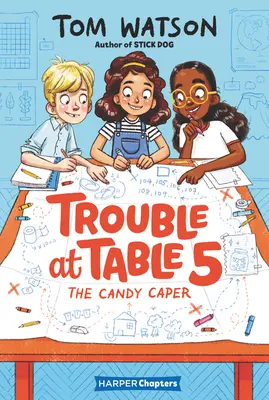 Probleme la masa 5: Capcana cu bomboane - Trouble at Table 5: The Candy Caper