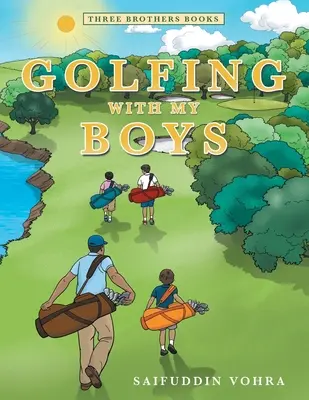 Golf cu băieții mei: Three Brothers Books - Golfing with My Boys: Three Brothers Books