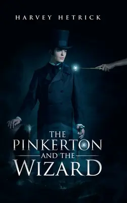 Pinkerton și vrăjitorul - The Pinkerton and the Wizard