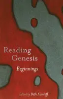 Lectura Genezei: Începuturi - Reading Genesis: Beginnings