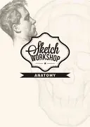 Atelier de schițe: Anatomie - Sketch Workshop: Anatomy