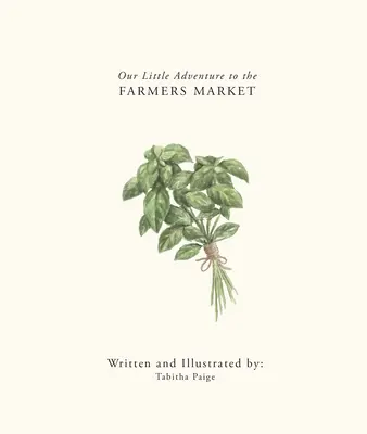 Mica noastră aventură la piața fermierilor - Our Little Adventure to the Farmers Market