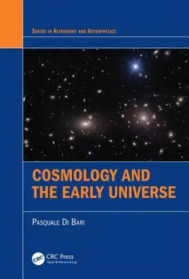 Cosmologia și universul timpuriu - Cosmology and the Early Universe
