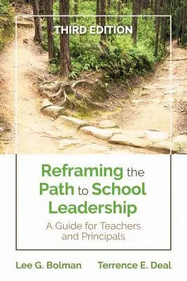 Reformularea drumului către conducerea școlii: Un ghid pentru profesori și directori - Reframing the Path to School Leadership: A Guide for Teachers and Principals