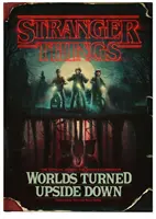 Stranger Things: Lumea întoarsă cu susul în jos - În spatele scenei - Stranger Things: Worlds Turned Upside Down - The Official Behind-The-Scenes Companion