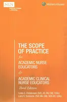 Domeniul de aplicare a practicii pentru educatorii de asistente medicale academice și educatorii de asistente medicale clinice academice, ediția a 3-a - The Scope of Practice for Academic Nurse Educators and Academic Clinical Nurse Educators, 3rd Edition