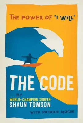 Codul: The of Power of i Will