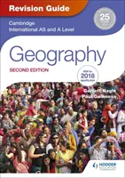 Cambridge International As and Level Geography Revision Guide 2nd E - Cambridge International As/A Level Geography Revision Guide 2nd E