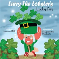 Ziua norocoasă a homarului Larry - Larry the Lobster's Lucky Day