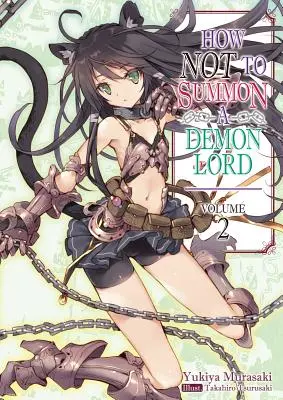 Cum să nu invoci un Lord Demon: Volumul 2 - How Not to Summon a Demon Lord: Volume 2