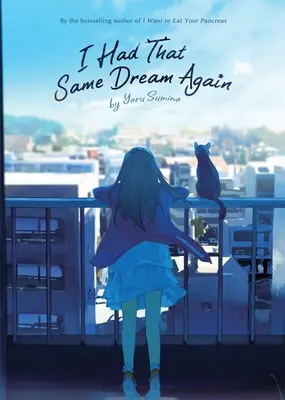 I Had That Same Dream Again (Roman) - I Had That Same Dream Again (Novel)