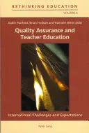 Asigurarea calității și formarea cadrelor didactice: Provocări și așteptări internaționale - Quality Assurance and Teacher Education: International Challenges and Expectations