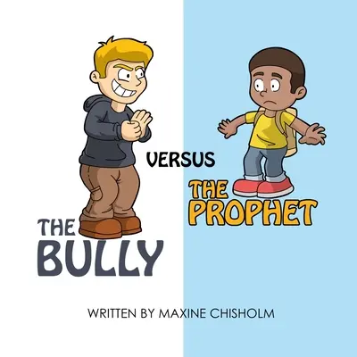 Bătăușul împotriva profetului - The Bully Versus The Prophet