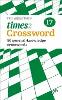 The Times 2 Crossword: Cartea 17 - The Times 2 Crossword Book 17
