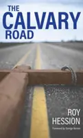 Drumul Calvarului (The Calvary Road) - The Calvary Road