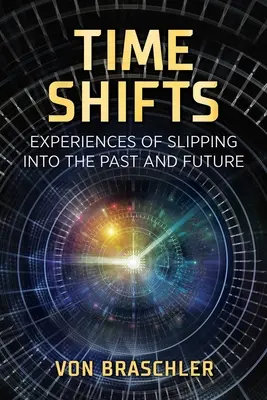 Time Shifts: Experiențe de alunecare în trecut și în viitor - Time Shifts: Experiences of Slipping Into the Past and Future