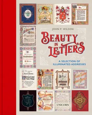 Frumusețea în scrisori: A Selection of Illuminated Addresses - Beauty in Letters: A Selection of Illuminated Addresses