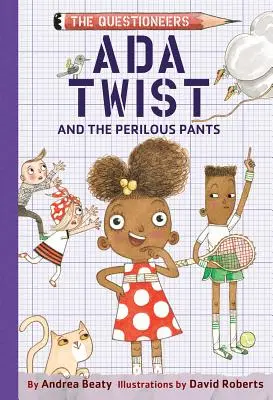 Ada Twist și Pantalonii Periculoși - Ada Twist and the Perilous Pants