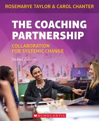 Parteneriatul de coaching: Colaborare pentru schimbare sistemică - The Coaching Partnership: Collaboration for Systemic Change