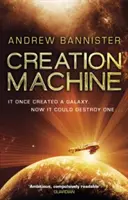 Mașina creației - (Trilogia Spin 1) - Creation Machine - (The Spin Trilogy 1)