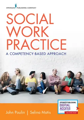 Practica asistenței sociale: O abordare bazată pe competențe - Social Work Practice: A Competency-Based Approach