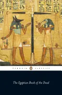 Cartea egipteană a morților - The Egyptian Book of the Dead