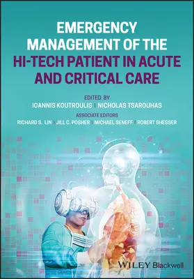 Managementul de urgență al pacientului Hi-Tech în îngrijirea acută și critică - Emergency Management of the Hi-Tech Patient in Acute and Critical Care