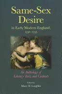 Same-Sex Desire in Early Modern England, 1550-1735: An Anthology of Literary Texts and Contexts