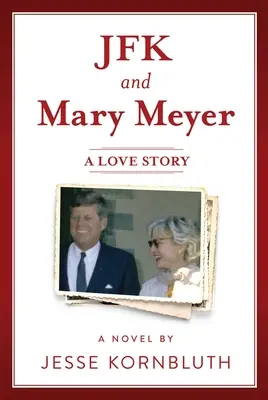 JFK și Mary Meyer: O poveste de dragoste - JFK and Mary Meyer: A Love Story
