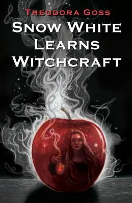 Albă ca Zăpada învață vrăjitoria: Povești și poezii - Snow White Learns Witchcraft: Stories and Poems