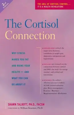 The Cortisol Connection: De ce stresul te îngrașă și îți distruge sănătatea - și ce poți face în această privință - The Cortisol Connection: Why Stress Makes You Fat and Ruins Your Health -- And What You Can Do about It