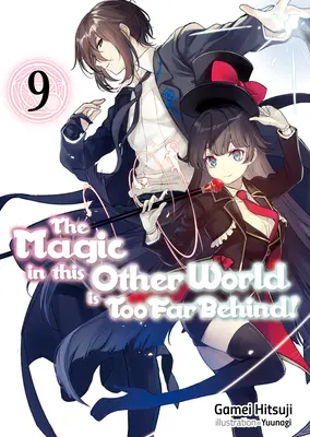 Magia din această altă lume este prea departe în urmă! Volumul 9 - The Magic in This Other World Is Too Far Behind! Volume 9