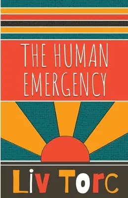 Urgența umană - The Human Emergency