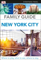 Ghid de familie DK Eyewitness New York City - DK Eyewitness Family Guide New York City