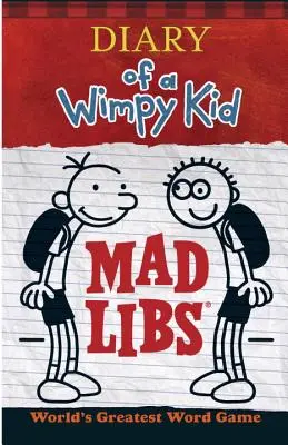 Jurnalul unui Wimpy Kid Mad Libs - Diary of a Wimpy Kid Mad Libs