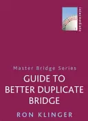 Ghid pentru un bridge duplicat mai bun - Guide to Better Duplicate Bridge