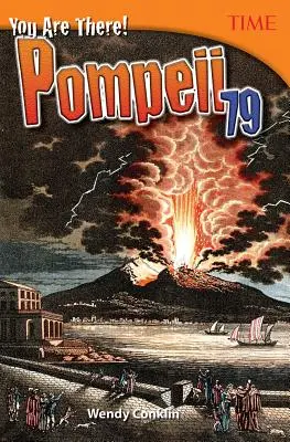 Tu ești acolo! Pompei 79 - You Are There! Pompeii 79