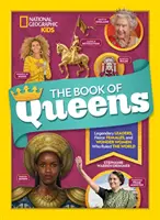 The Book of Queens: Lideri legendari, femei feroce și femei minune care au condus lumea - The Book of Queens: Legendary Leaders, Fierce Females, and Wonder Women Who Ruled the World