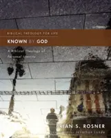 Cunoscut de Dumnezeu: O teologie biblică a identității personale - Known by God: A Biblical Theology of Personal Identity