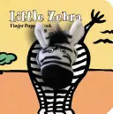 Little Zebra: Finger Puppet Book