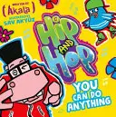 Poți face orice (Hip și Hop) - You Can do Anything (Hip and Hop)