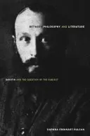 Între filosofie și literatură: Bakhtin și problema subiectului - Between Philosophy and Literature: Bakhtin and the Question of the Subject