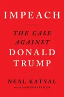 Impeach - Cazul împotriva lui Donald Trump - Impeach - The Case Against Donald Trump
