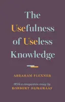 Utilitatea cunoștințelor inutile - The Usefulness of Useless Knowledge