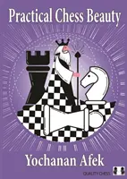 Frumusețea practică a șahului - Practical Chess Beauty