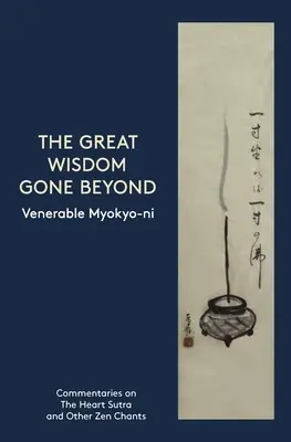 Marea înțelepciune dusă dincolo - The Great Wisdom Gone Beyond