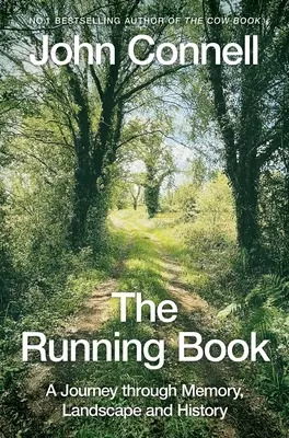 The Running Book: O călătorie prin memorie, peisaj și istorie - The Running Book: A Journey Through Memory, Landscape and History