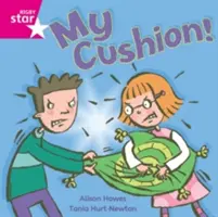 Rigby Star Lector independent roz 4: Perna mea - Rigby Star Independent Pink Reader 4: My Cushion