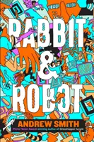 Iepurașul și robotul - Rabbit and Robot